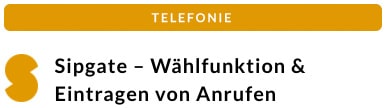 Sipgate – Wählfunktion & Eintragen von Anrufen