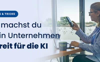 So machst du dein Unternehmen bereit für die KI