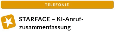 STARFACE – KI-Anrufzusammenfassung